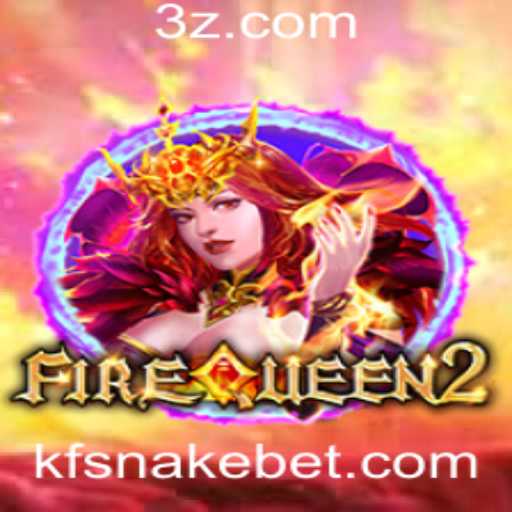 FireQueen2: Descubra o Mundo Fascinante do Jogo