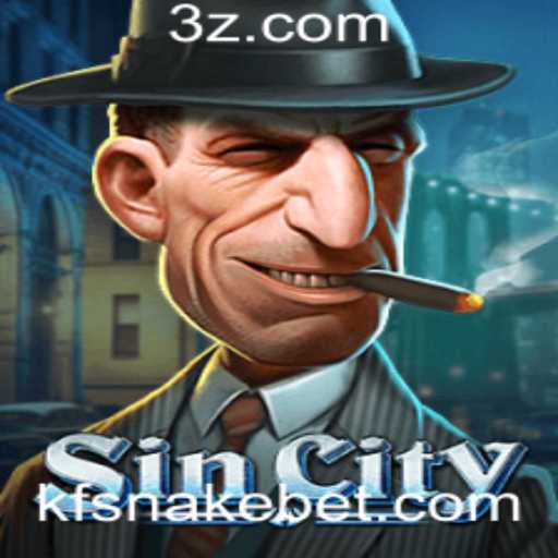 Descubra SinCity: A Emoção do Jogo Kfsnake Bet